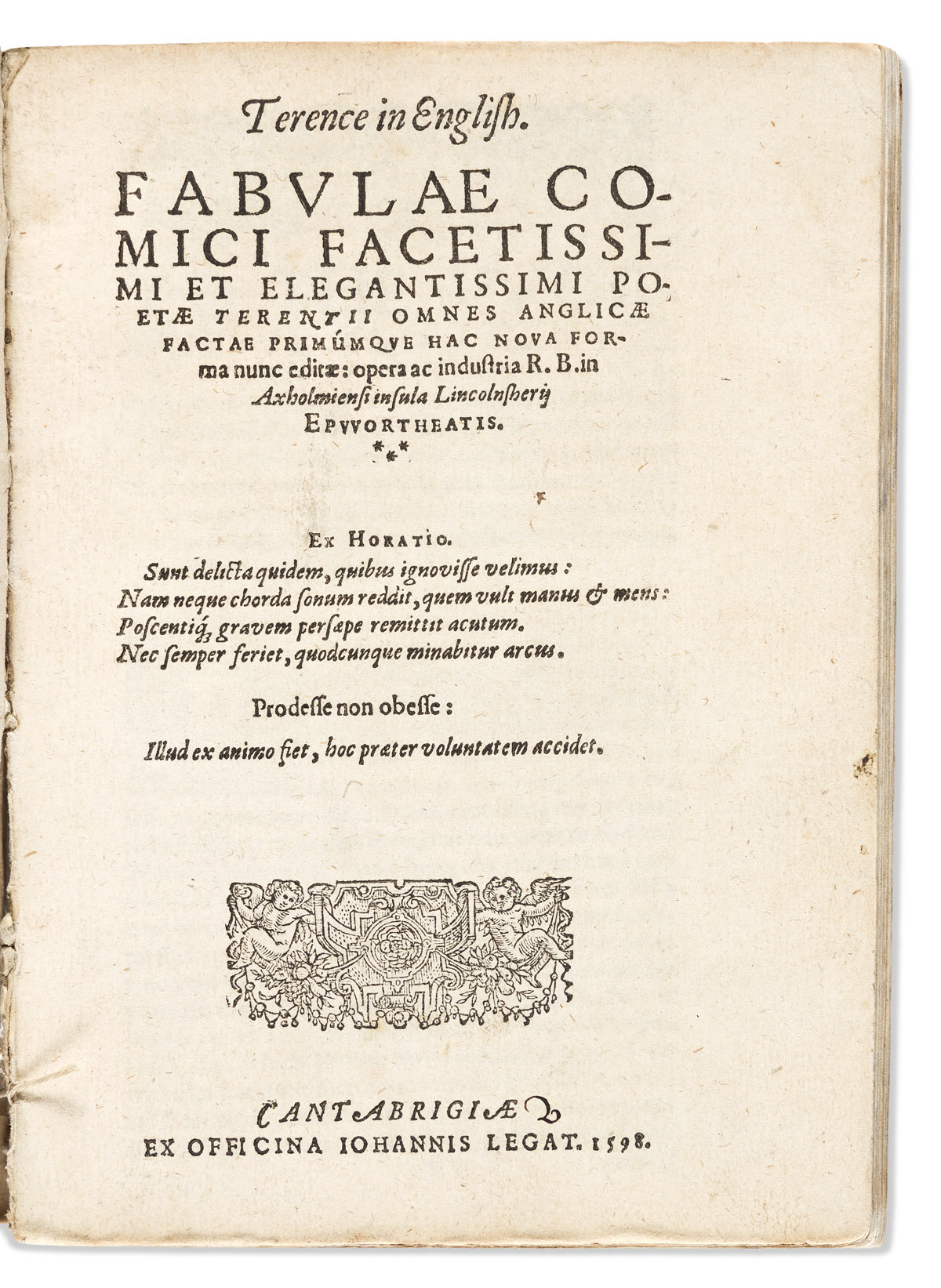 Terence (d. circa 159 BC) trans. Richard Bernard (1568-1641) Terence in English. Fabulae comici Facetissimi et Elegantissimi Poetae Ter